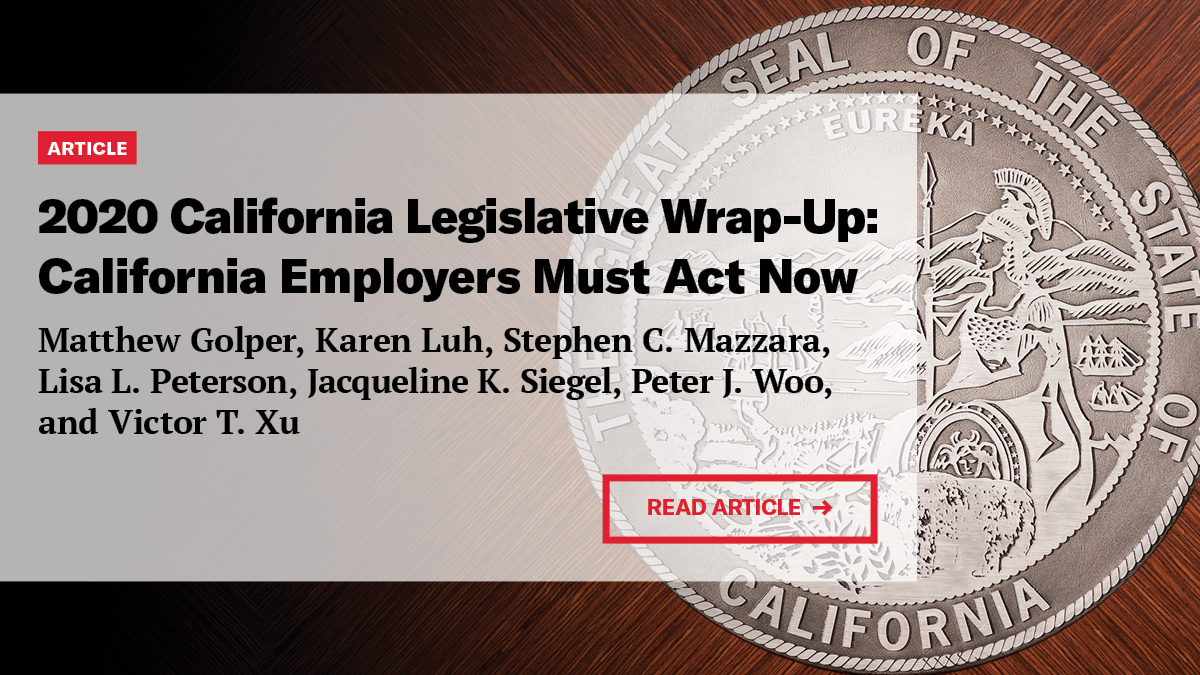 2020 California Legislative Wrap-Up: California Employers Must Act Now ...