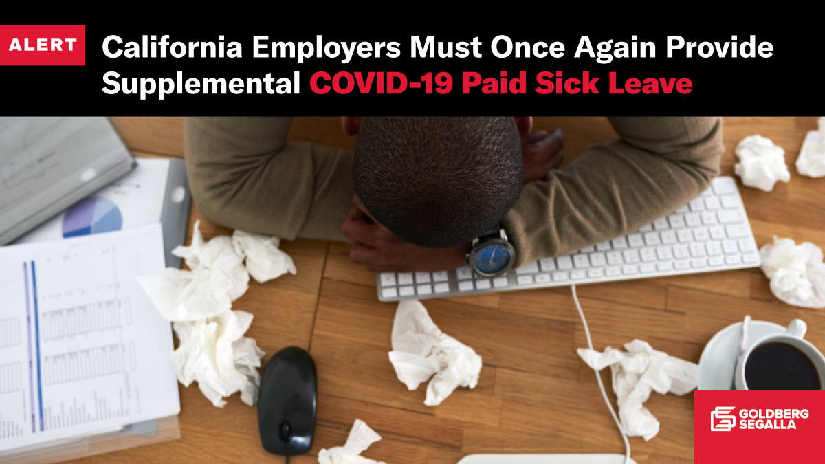 California Employers Must Once Again Provide Supplemental COVID-19 Paid ...